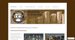 Desktop Screenshot of bubbajonesbrewcups.com